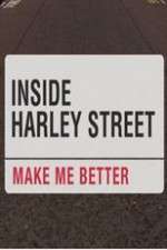 Watch Inside Harley Street: Make Me Better 2KMovies
