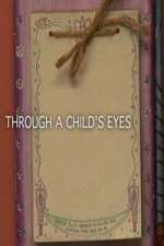 Watch Through a Childs Eyes 2KMovies