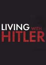Watch Living with Hitler 2KMovies