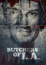 Watch Butchers of L.A. 2KMovies