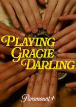 Watch Playing Gracie Darling 2KMovies