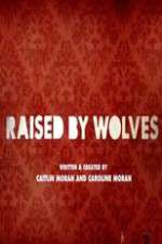 Watch Raised by Wolves 2KMovies