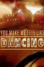 Watch You Make Me Feel Like Dancing 2KMovies