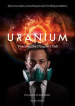 Watch Uranium: Twisting the Dragon's Tail 2KMovies