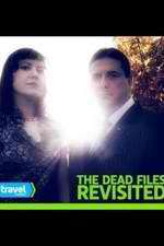 Watch The Dead Files Revisited 2KMovies