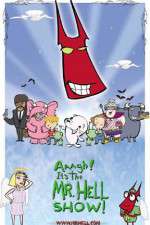 Watch Aaagh It's the Mr Hell Show 2KMovies