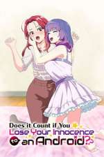 Watch Does It Count If You Lose Your Innocence to an Android? 2KMovies