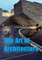 Watch The Art of Architecture 2KMovies