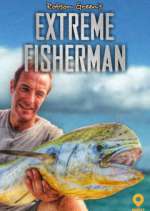 Watch Robson Green: Extreme Fisherman 2KMovies