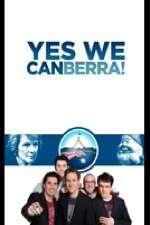 Watch Yes We Canberra! 2KMovies