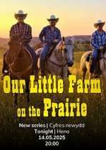 Watch Our Prairie Farm 2KMovies