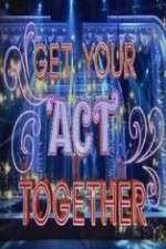Watch Get Your Act Together 2KMovies