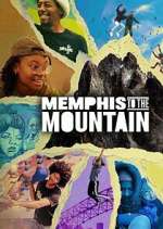 Watch Memphis to the Mountain 2KMovies