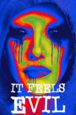 Watch It Feels Evil 2KMovies