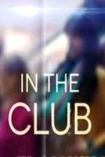 Watch In The Club 2KMovies