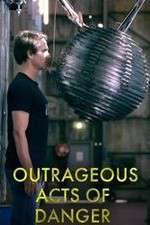 Watch Outrageous Acts of Danger 2KMovies