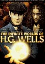 Watch The Infinite Worlds of H.G. Wells 2KMovies
