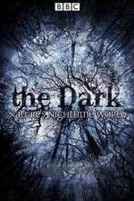 Watch The Dark Natures Nighttime World 2KMovies