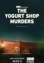 Watch The Yogurt Shop Murders 2KMovies