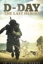 Watch D-Day: The Last Heroes 2KMovies
