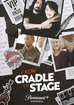 Watch From Cradle to Stage 2KMovies