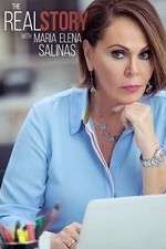 Watch The Real Story with Maria Elena Salinas 2KMovies