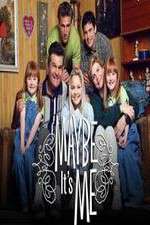 Watch Maybe Its Me 2KMovies