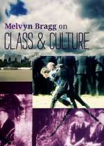 Watch Melvyn Bragg on Class and Culture 2KMovies