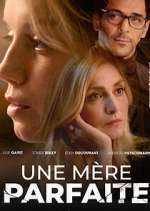 Watch Une mère parfaite 2KMovies