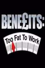 Watch Benefits: Too Fat to Work 2KMovies