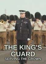 Watch The King's Guard: Serving the Crown 2KMovies
