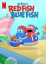 Watch Dr. Seuss\'s Red Fish, Blue Fish 2KMovies