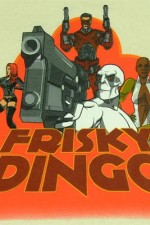 Watch Frisky Dingo 2KMovies