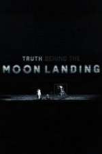 Watch Truth Behind the Moon Landing 2KMovies