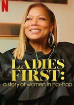 Watch Ladies First: A Story of Women in Hip-Hop 2KMovies