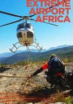 Watch Extreme Airport Africa 2KMovies