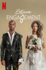 Watch Extreme Engagement 2KMovies