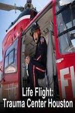 Watch Life Flight: Trauma Center Houston 2KMovies