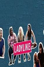 Watch Ladylike 2KMovies