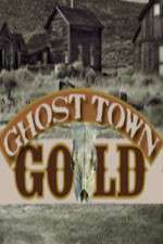 Watch Ghost Town Gold 2KMovies