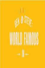 Watch Ben And Steve: World Famous In 2KMovies