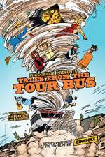 Watch Mike Judge Presents: Tales from the Tour Bus 2KMovies