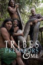 Watch Tribes Predators & Me 2KMovies