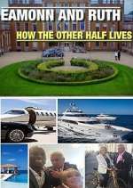 Watch Eamonn and Ruth: How the Other Half Lives 2KMovies
