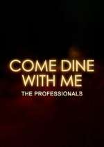 Watch Come Dine with Me: The Professionals 2KMovies