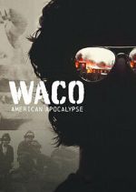 Watch Waco: American Apocalypse 2KMovies