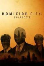 Watch Homicide City: Charlotte 2KMovies