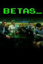 Watch Betas 2KMovies