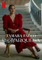 Watch Tamara Falcó: La Marquesa 2KMovies