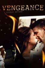 Watch Vengeance: Killer Lovers 2KMovies